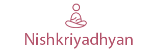 Nishkriyadhyan